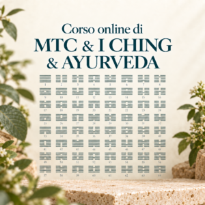 Master I Ching: Corso Completo MTC e Ayurveda